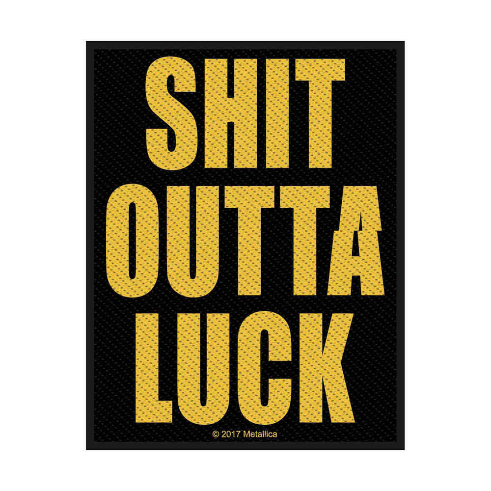 Metallica - Shit Outta Luck Patch - Zwart/Geel